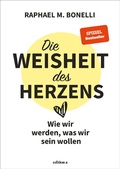 Cover: Die Weisheit des Herzens - Edition A