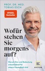 Cover: Wofür stehen Sie morgens auf? - Gräfe und Unzer