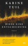 Cover: Diese eine Entscheidung - dtv