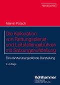 Abbildung von: Die Kalkulation von Rettungsdienst- und Leitstellengebühren mit Satzungsaufstellung - Deutscher Gemeindeverlag