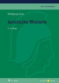 Enlarge image Cover: Juristische Rhetorik - C.F. Müller