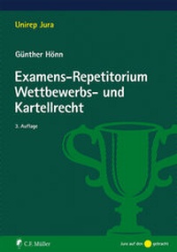 Abbildung von: Examens-Repetitorium Wettbewerbs- und Kartellrecht - C.F. Müller