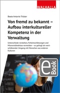 Abbildung von: Von fremd zu bekannt - Aufbau interkultureller Kompetenz in der Verwaltung - Walhalla