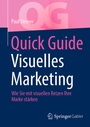 Cover: Quick Guide Visuelles Marketing - Springer Gabler