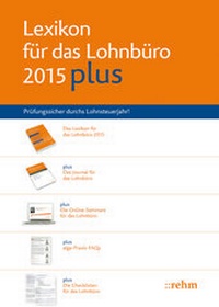 Abbildung von: Lexikon für das Lohnbüro 2015 PLUS - Rehm