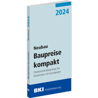 Abbildung von: BKI Baupreise kompakt Neubau 2024 - Rudolf Müller Verlag
