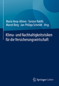 Abbildung von: Klima- und Nachhaltigkeitsrisiken für die Versicherungswirtschaft - Springer Gabler