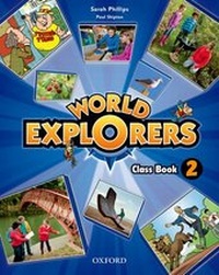 Enlarge image Cover: World Explorers: Level 2: Class Book - Oxford University Press