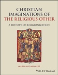 Cover: Christian Imaginations of the Religious Other - Wiley-Blackwell