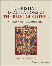 Enlarge image Cover: Christian Imaginations of the Religious Other - Wiley-Blackwell