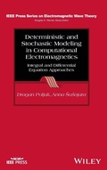 Cover: Deterministic and Stochastic Modeling in Computational Electromagnetics - Wiley-IEEE Press