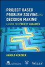 Cover: Project Based Problem Solving and Decision Making - Wiley