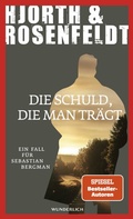 Cover: Die Schuld, die man tr&auml;gt - Wunderlich