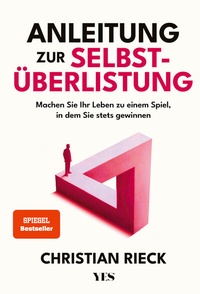 Abbildung von: Anleitung zur Selbstüberlistung - Yes Publishing