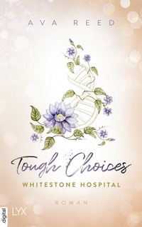 Abbildung von: Whitestone Hospital - Tough Choices - LYX