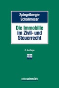 Cover: Die Immobilie im Zivil- und Steuerrecht - Otto Schmidt Verlag