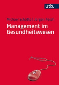Abbildung von: Management im Gesundheitswesen - UTB
