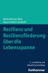 Abbildung von: Resilienz und Resilienzförderung über die Lebensspanne - Kohlhammer