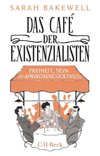 Bild vergrößern Bild: Das Café der Existenzialisten - C.H.BECK