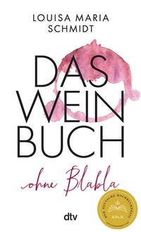 Abbildung von: Das Weinbuch - ohne Blabla - dtv