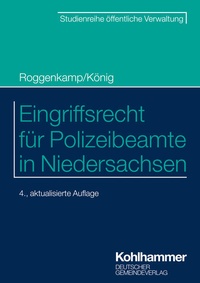 Abbildung von: Eingriffsrecht für Polizeibeamte in Niedersachsen - Deutscher Gemeindeverlag