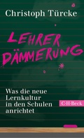 Cover: Lehrerd&auml;mmerung - C.H.BECK