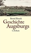 Cover: Geschichte Augsburgs - C.H.BECK