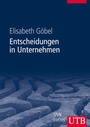 Cover: Entscheidungen in Unternehmen - UTB