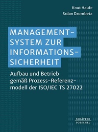 Enlarge image Cover: Managementsystem zur Informationssicherheit - Schäffer-Poeschel