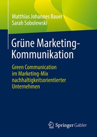 Abbildung von: Grüne Marketing-Kommunikation - Springer Gabler