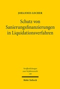 Abbildung von: Schutz von Sanierungsfinanzierungen in Liquidationsverfahren - Mohr Siebeck