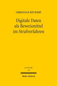 Abbildung von: Digitale Daten als Beweismittel im Strafverfahren - Mohr Siebeck