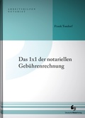 Cover: Das 1x1 der notariellen Geb&uuml;hrenrechnung - Deutscher Notarverlag