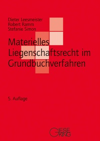 Abbildung von: Materielles Liegenschaftsrecht im Grundbuchverfahren - Gieseking