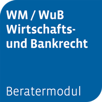 Abbildung von: Beratermodul WM / WuB Wirtschafts- und Bankrecht - Otto Schmidt Verlag