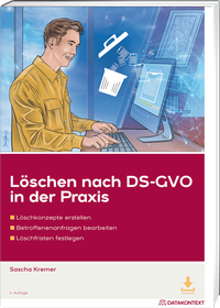 Abbildung von: Löschen nach DS-GVO in der Praxis - Datakontext