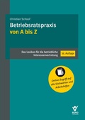 Abbildung von: Betriebsratspraxis von A bis Z - Bund-Verlag