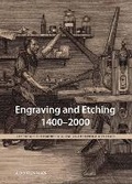 Cover: Engraving and Etching 1400-2000 - Archetype Publications Ltd