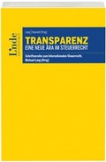 Cover: Transparenz - Eine neue &Auml;ra im Steuerrecht - Linde