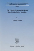 Abbildung von: Die Umplatzierung von Aktien durch öffentliches Angebot - Duncker & Humblot
