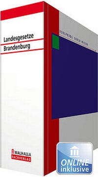 Abbildung von: Landesgesetze Brandenburg - Grundwerk mit Fortsetzungsbezug - Walhalla