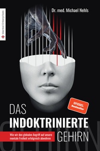 Abbildung von: Das indoktrinierte Gehirn - Mental Enterprises