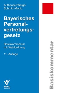 Abbildung von: Bayerisches Personalvertretungsgesetz - Bund-Verlag