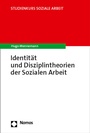 Cover: Identit&auml;t und Disziplintheorien der Sozialen Arbeit - Nomos