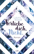 Cover: Verliebe dich. Nicht. - LYX