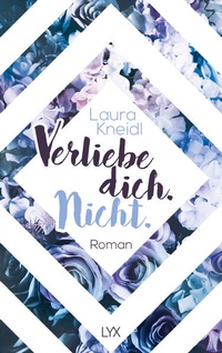 Enlarge image Cover: Verliebe dich. Nicht. - LYX