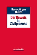 Abbildung von: Der Beweis im Zivilprozess - Otto Schmidt Verlag