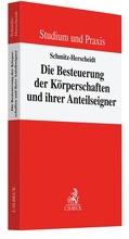 Abbildung von: Die Besteuerung der Körperschaften und ihrer Anteilseigner - C.H.BECK