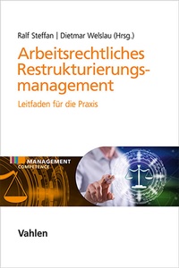 Abbildung von: Arbeitsrechtliches Restrukturierungsmanagement - Vahlen