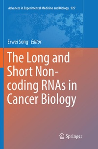 Enlarge image Cover: The Long and Short Non-coding RNAs in Cancer Biology - Springer